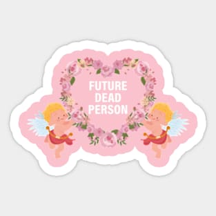 Future Dead Person Funny Sticker